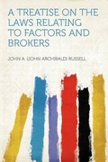 Cover: A Treatise on the Laws Relating to Factors and Brokers - HardPress Ltd