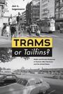 Bild: Trams or Tailfins? - University of Chicago Press