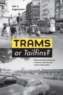 Bild: Trams or Tailfins? - University of Chicago Press