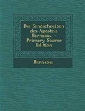 Cover: Das Sendschreiben Des Apostels Barnabas. - Primary Source Edition - Nabu Press