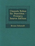 Cover: Clausula Rebus Sic Stantibus - Primary Source Edition - Nabu Press