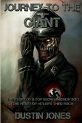 Cover: Journey to the Giant: The Story of a Top Secret Mission into the Heart of Hitler's Third Reich - Lulu.com