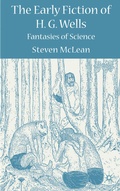 Cover: The Early Fiction of H.G. Wells - Palgrave Macmillan