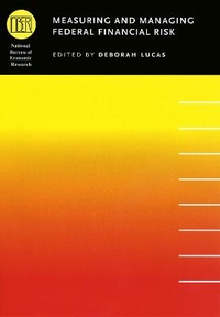 Enlarge image Cover: Measuring and Managing Federal Financial Risk - University of Chicago Press