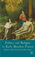 Cover: Politics and Religion in Early Bourbon France - Palgrave Macmillan