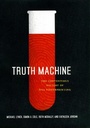 Cover: Truth Machine - University of Chicago Press