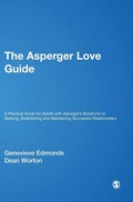 Cover: The Asperger Love Guide - SAGE Publications Inc