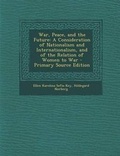 Cover: War, Peace, and the Future - Nabu Press