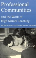 Cover: Professional Communities and the Work of High School Teaching - University of Chicago Press