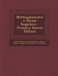 Enlarge image Cover: Nottinghamshire Parish Registers - Nabu Press