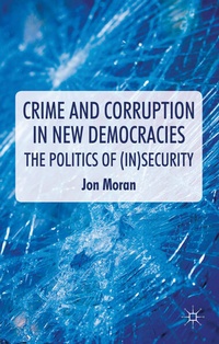 Enlarge image Cover: Crime and Corruption in New Democracies - Palgrave Macmillan