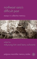 Cover: Northeast Asia's Difficult Past - Palgrave Macmillan