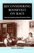 Cover: Reconsidering Roosevelt on Race - University of Chicago Press