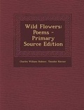 Cover: Wild Flowers - Nabu Press