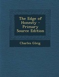 Cover: The Edge of Honesty - Primary Source Edition - Nabu Press