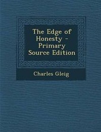 Enlarge image Cover: The Edge of Honesty - Primary Source Edition - Nabu Press
