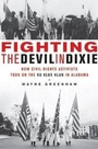 Cover: Fighting the Devil in Dixie - Zephyr Press