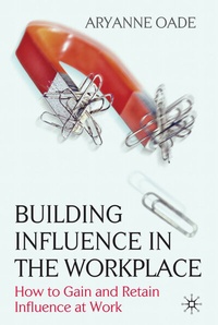 Abbildung von: Building Influence in the Workplace - Palgrave Macmillan