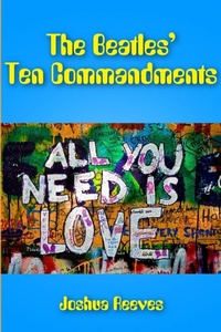Enlarge image Cover: The Beatles' Ten Commandments - Lulu.com