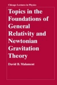 Abbildung von: Topics in the Foundations of General Relativity and Newtonian Gravitation Theory - University of Chicago Press