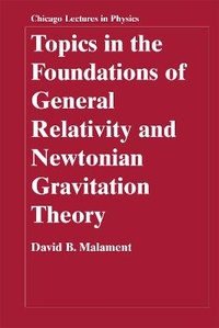 Abbildung von: Topics in the Foundations of General Relativity and Newtonian Gravitation Theory - University of Chicago Press