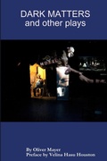 Cover: Dark Matters and Other Plays - Lulu.com