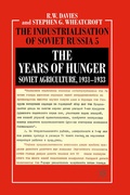 Cover: The Years of Hunger: Soviet Agriculture, 1931-1933 - Palgrave Macmillan