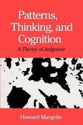 Cover: Patterns, Thinking, and Cognition - A Theory of Judgment - University of Chicago Press