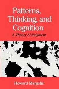 Enlarge image Cover: Patterns, Thinking, and Cognition - A Theory of Judgment - University of Chicago Press