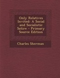 Cover: Only Relatives Invited - Nabu Press