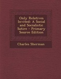 Enlarge image Cover: Only Relatives Invited - Nabu Press