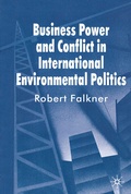 Cover: Business Power and Conflict in International Environmental Politics - Palgrave Macmillan