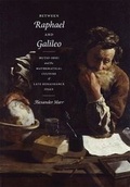 Cover: Between Raphael and Galileo - University of Chicago Press