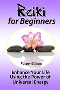 Bild: Reiki for Beginners: Enhance Your Life Using the Power of Universal Energy - Lulu.com