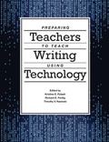 Cover: Preparing Teachers to Teach Writing Using Technology - Lulu.com
