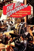 Cover: The Big Tomorrow - University of Chicago Press