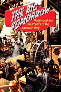 Enlarge image Cover: The Big Tomorrow - University of Chicago Press