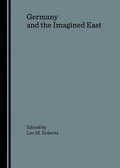 Cover: Germany and the Imagined East - Cambridge Scholars Press