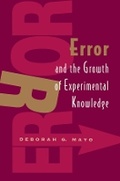 Cover: Error and the Growth of Experimental Knowledge - University of Chicago Press