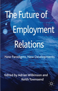 Enlarge image Cover: The Future of Employment Relations - Palgrave Macmillan