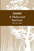 Cover: DANIK! A Holocaust Survivor - Lulu.com