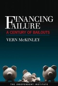 Cover: Financing Failure - Independent Institute,U.S.