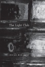 Bild: The Light Club - University of Chicago Press
