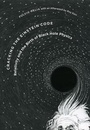 Cover: Cracking the Einstein Code - University of Chicago Press