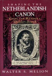 Enlarge image Cover: Shaping the Netherlandish Canon - University of Chicago Press