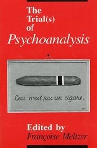 Enlarge image Cover: The Trial(s) of Psychoanalysis - University of Chicago Press