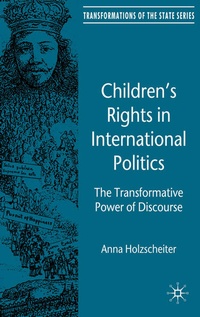 Enlarge image Cover: Children's Rights in International Politics - Palgrave Macmillan