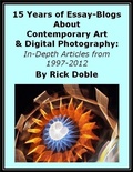 Cover: 15 Years of Essay-Blogs About Contemporary Art & Digital Photography: In-Depth Articles from 1997-2012 - Lulu.com