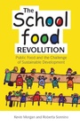 Cover: The School Food Revolution - Earthscan Ltd