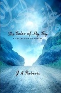 Cover: The Color of My Sky: a collection of poetry - Lulu.com